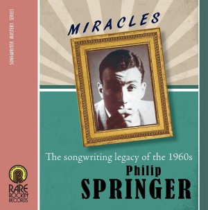 V.A. - Miracles :Philip Springer The Songwrithing ...Of The 60's